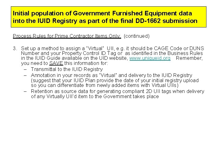 Initial population of Government Furnished Equipment data into the IUID Registry as part of