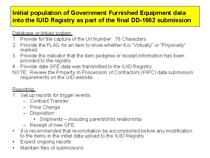 Initial population of Government Furnished Equipment data into the IUID Registry as part of