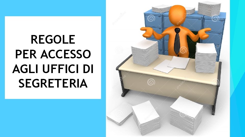 REGOLE PER ACCESSO AGLI UFFICI DI SEGRETERIA 