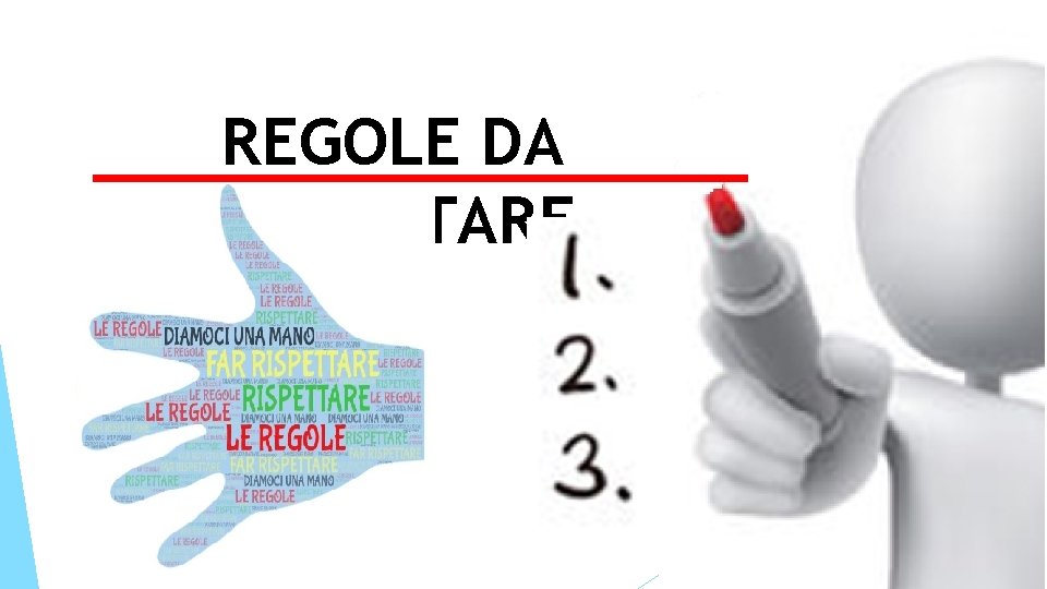 REGOLE DA RISPETTARE 