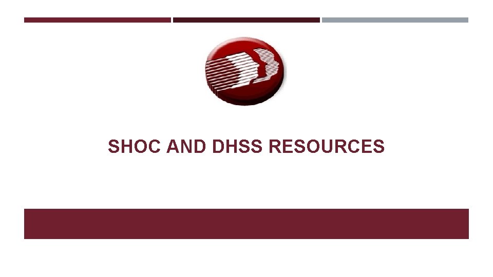 SHOC AND DHSS RESOURCES 50 