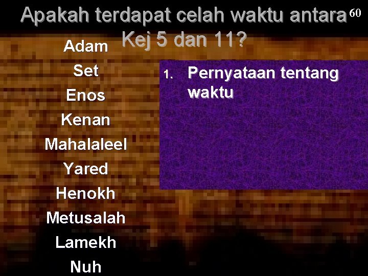 Apakah terdapat celah waktu antara 60 Adam Kej 5 dan 11? Set Enos Kenan