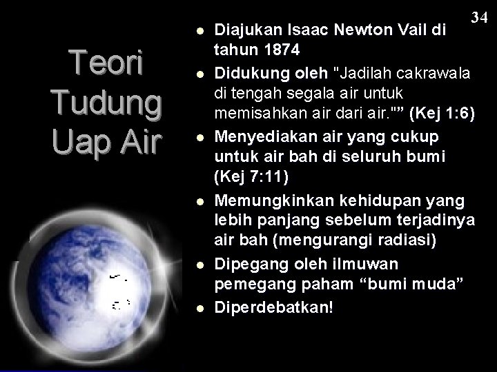 l Teori Tudung Uap Air l l l 34 Diajukan Isaac Newton Vail di