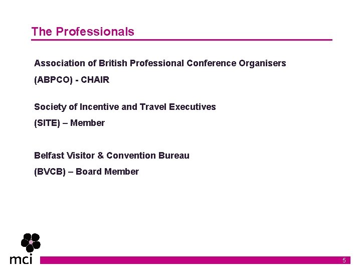 The Professionals Association of British Professional Conference Organisers (ABPCO) - CHAIR Society of Incentive