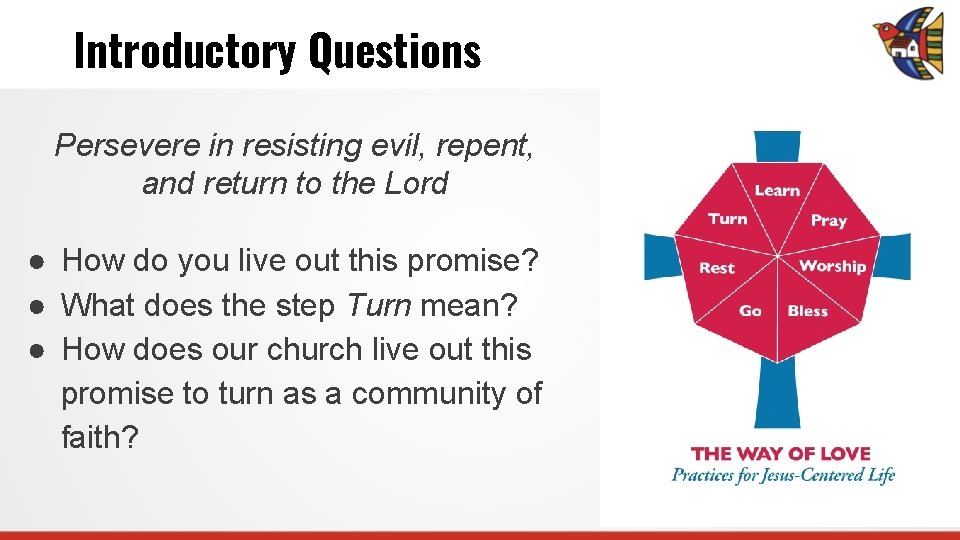 Introductory Questions Persevere in resisting evil, repent, and return to the Lord ● How