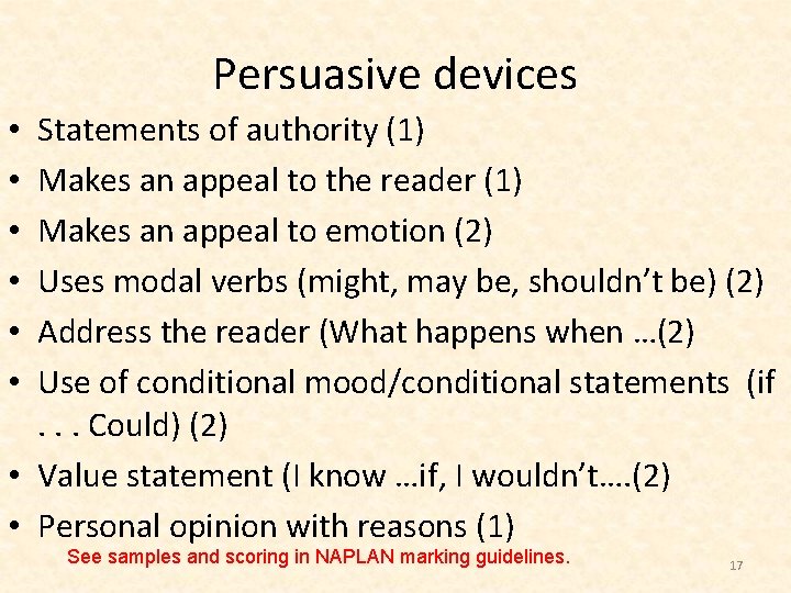 Persuasive devices Statements of authority (1) Makes an appeal to the reader (1) Makes