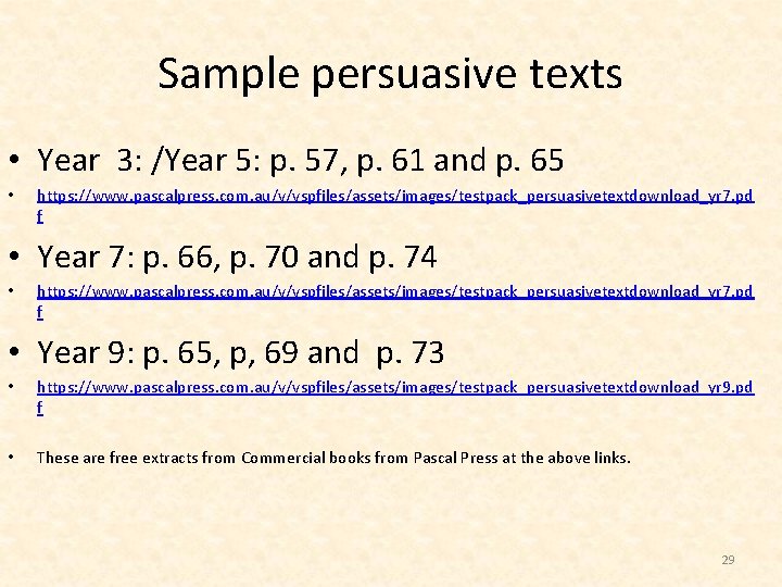 Sample persuasive texts • Year 3: /Year 5: p. 57, p. 61 and p.