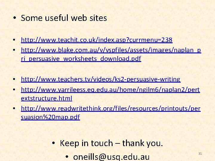  • Some useful web sites • http: //www. teachit. co. uk/index. asp? currmenu=238