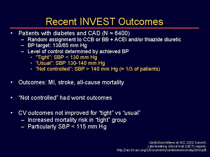 Recent INVEST Outcomes • Patients with diabetes and CAD (N = 6400) – Random