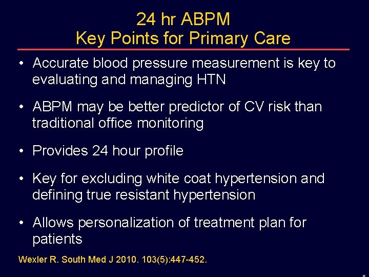 24 hr ABPM Key Points for Primary Care • Accurate blood pressure measurement is