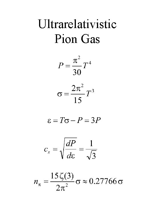 Ultrarelativistic Pion Gas 