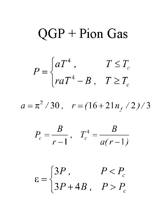 QGP + Pion Gas 