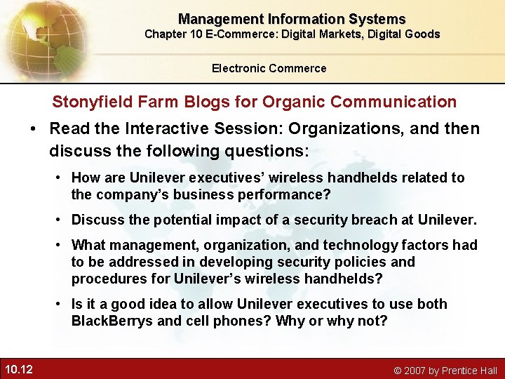 Management Information Systems Chapter 10 E-Commerce: Digital Markets, Digital Goods Electronic Commerce Stonyfield Farm