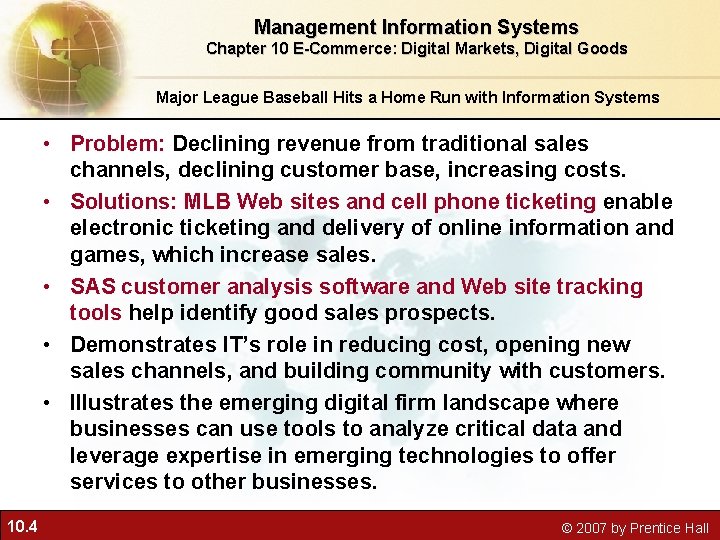 Management Information Systems Chapter 10 E-Commerce: Digital Markets, Digital Goods Major League Baseball Hits