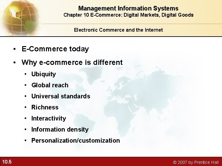 Management Information Systems Chapter 10 E-Commerce: Digital Markets, Digital Goods Electronic Commerce and the