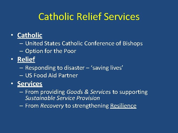 Catholic Relief Services • Catholic – United States Catholic Conference of Bishops – Option