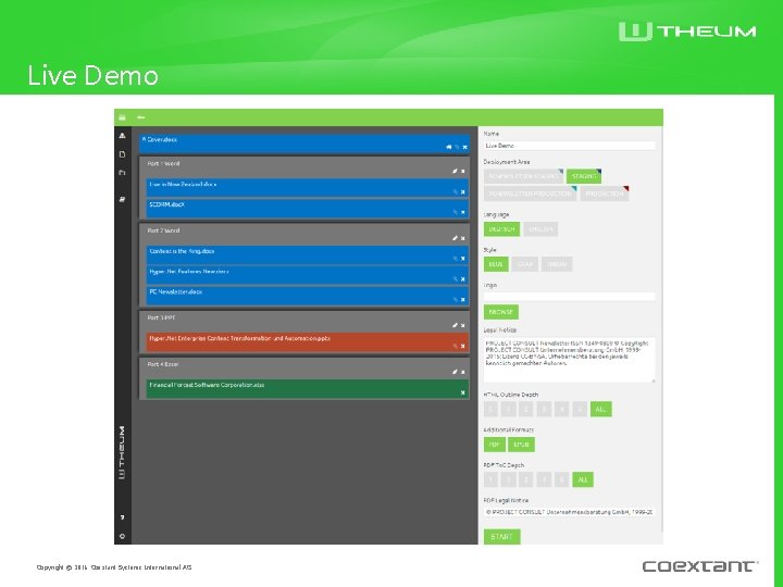 Live Demo Copyright © 2016 Coextant Systems International AG 