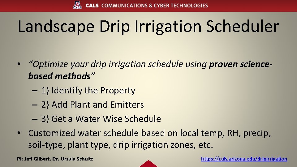 Landscape Drip Irrigation Scheduler • “Optimize your drip irrigation schedule using proven sciencebased methods”