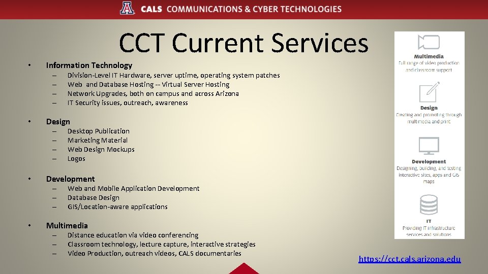 CCT Current Services • Information Technology – – • Design – – • Desktop