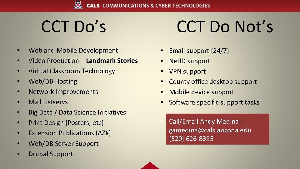 CCT Do’s • • • Web and Mobile Development Video Production – Landmark Stories