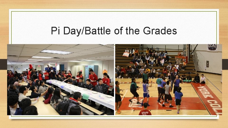 Pi Day/Battle of the Grades 