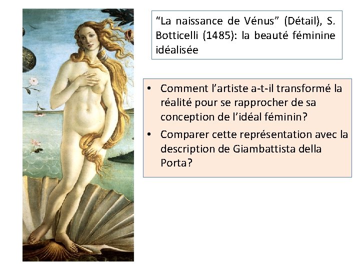 “La naissance de Vénus” (Détail), S. Botticelli (1485): la beauté féminine idéalisée • Comment