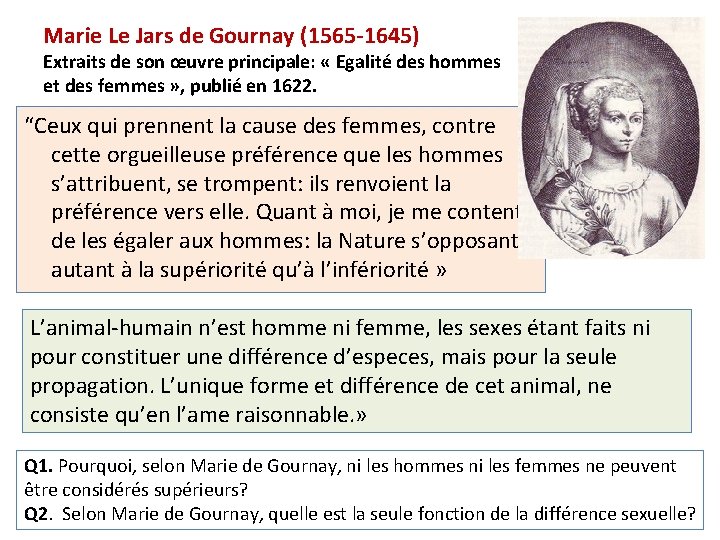 Marie Le Jars de Gournay (1565 -1645) Extraits de son œuvre principale: « Egalité