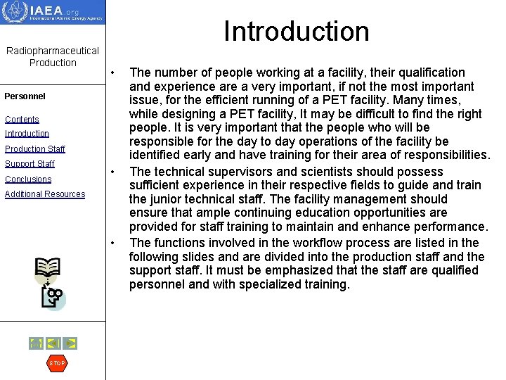 Radiopharmaceutical Production Introduction • Personnel Contents Introduction Production Staff Support Staff Conclusions • Additional