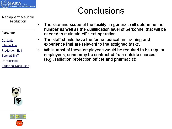 Conclusions Radiopharmaceutical Production • Personnel • Contents Introduction Production Staff Support Staff Conclusions Additional