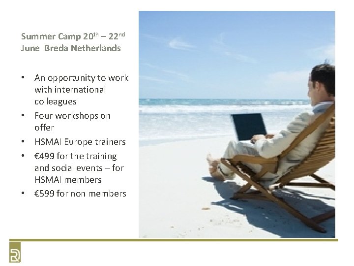 Summer Camp 20 th – 22 nd June Breda Netherlands • An opportunity to Summer Camp 20 th – 22 nd June Breda Netherlands • An opportunity to