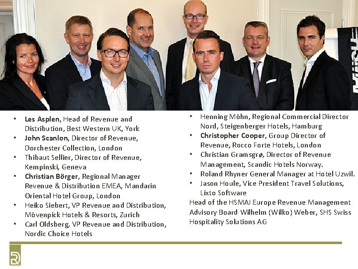 Current Members of the HSMAI Europe Revenue Management Advisory Board • • • Les Current Members of the HSMAI Europe Revenue Management Advisory Board • • • Les