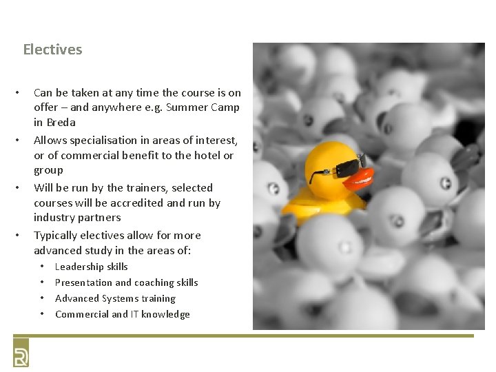 Electives • • Can be taken at any time the course is on offer Electives • • Can be taken at any time the course is on offer