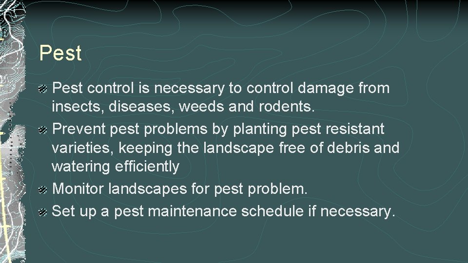 Pest control is necessary to control damage from insects, diseases, weeds and rodents. Prevent