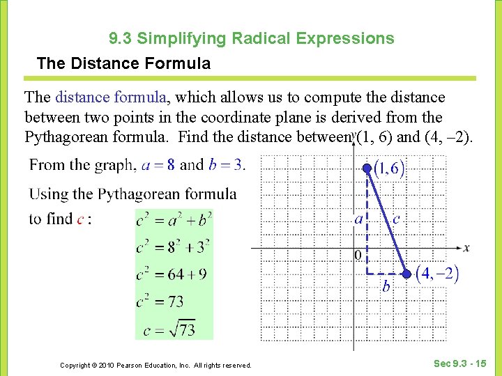 9. 3 Simplifying Radical Expressions The Distance Formula The distance formula, which allows us