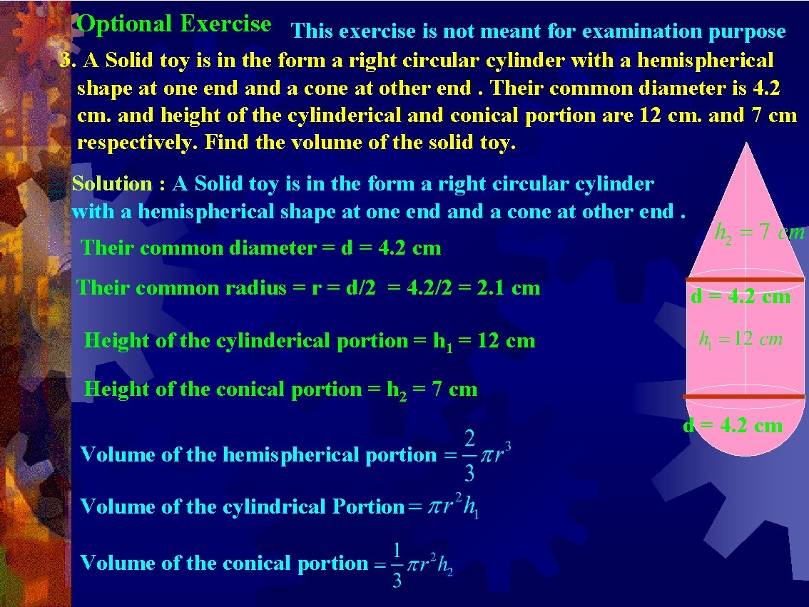 Optional Exercise This exercise is not meant for examination purpose 3. A Solid toy Optional Exercise This exercise is not meant for examination purpose 3. A Solid toy