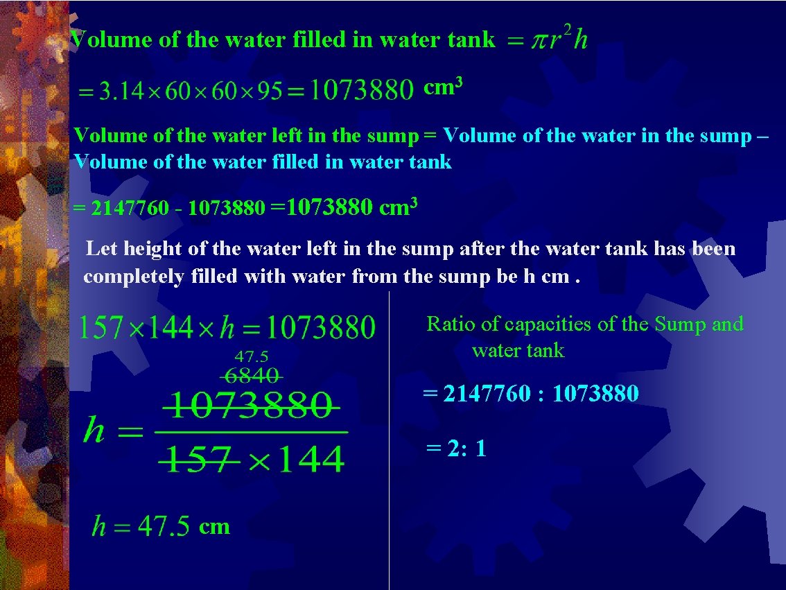 Volume of the water filled in water tank cm 3 Volume of the water Volume of the water filled in water tank cm 3 Volume of the water