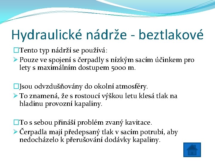 Hydraulické nádrže - beztlakové �Tento typ nádrží se používá: Ø Pouze ve spojení s