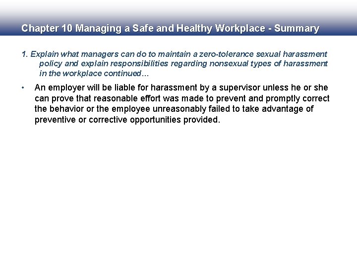 Chapter 10 Managing a Safe and Healthy Workplace - Summary 1. Explain what managers