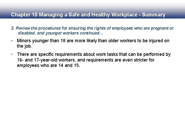 Chapter 10 Managing a Safe and Healthy Workplace - Summary 2. Review the procedures