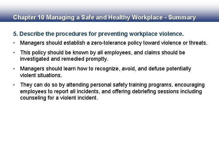 Chapter 10 Managing a Safe and Healthy Workplace - Summary 5. Describe the procedures