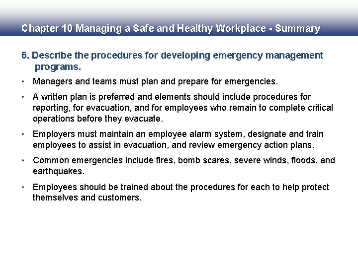 Chapter 10 Managing a Safe and Healthy Workplace - Summary 6. Describe the procedures