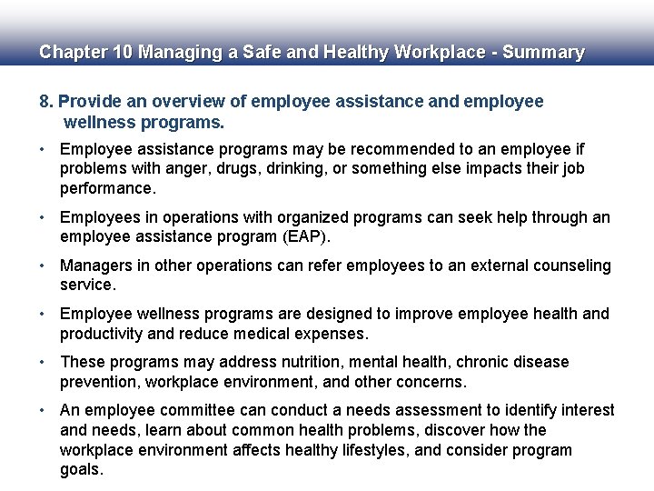 Chapter 10 Managing a Safe and Healthy Workplace - Summary 8. Provide an overview