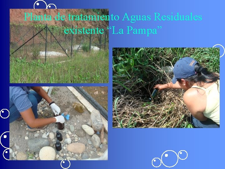 Planta de tratamiento Aguas Residuales existente “La Pampa” 