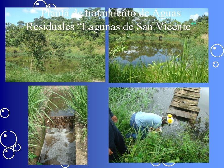 Planta de tratamiento de Aguas Residuales “Lagunas de San Vicente” 