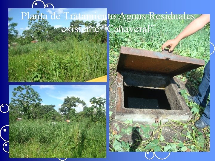 Planta de Tratamiento Aguas Residuales existente “Cañaveral” 