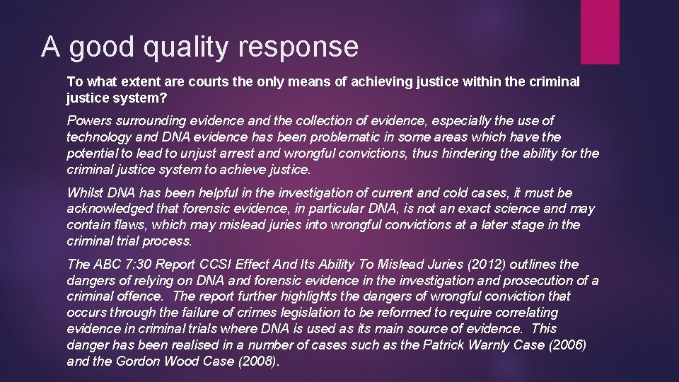 A good quality response To what extent are courts the only means of achieving