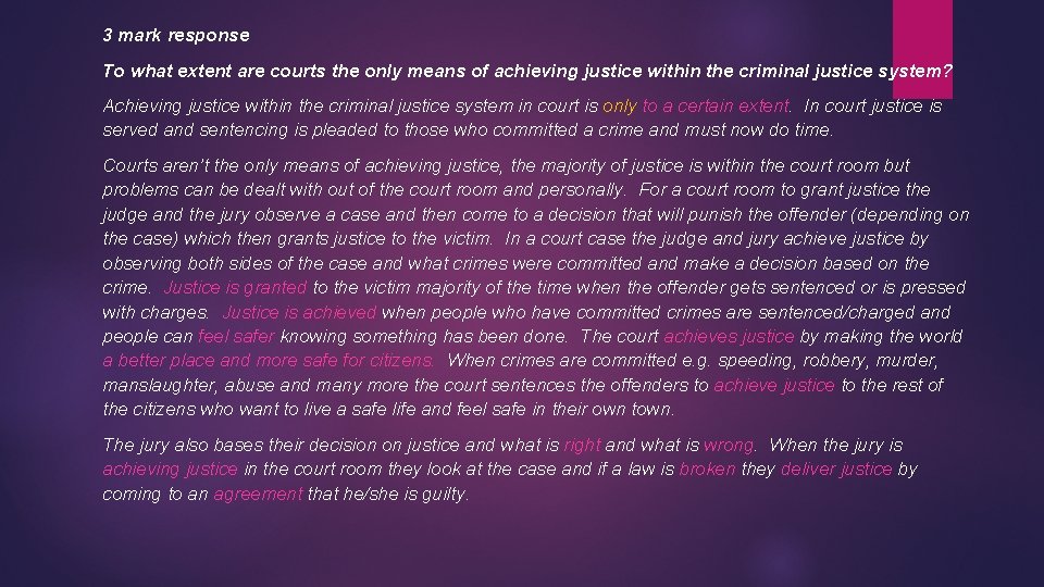 3 mark response To what extent are courts the only means of achieving justice