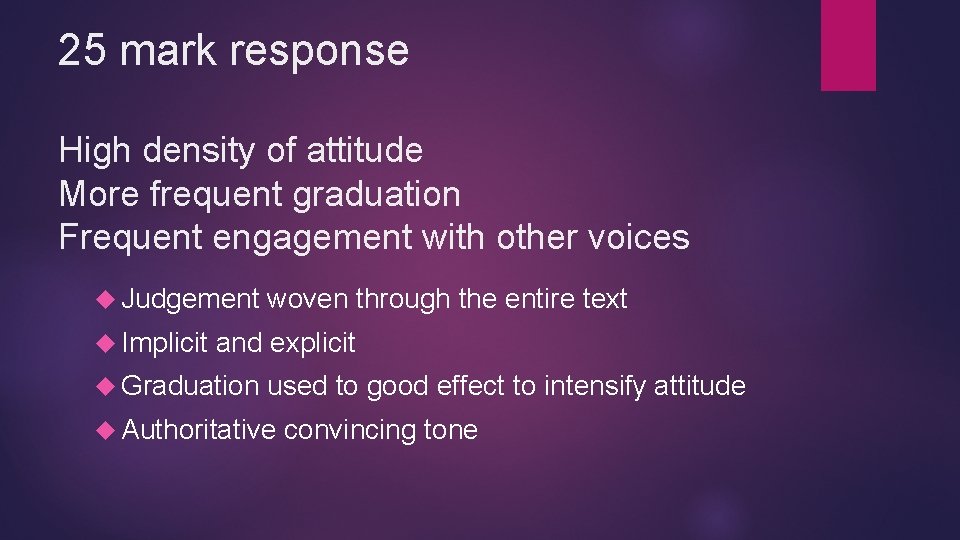 25 mark response High density of attitude More frequent graduation Frequent engagement with other