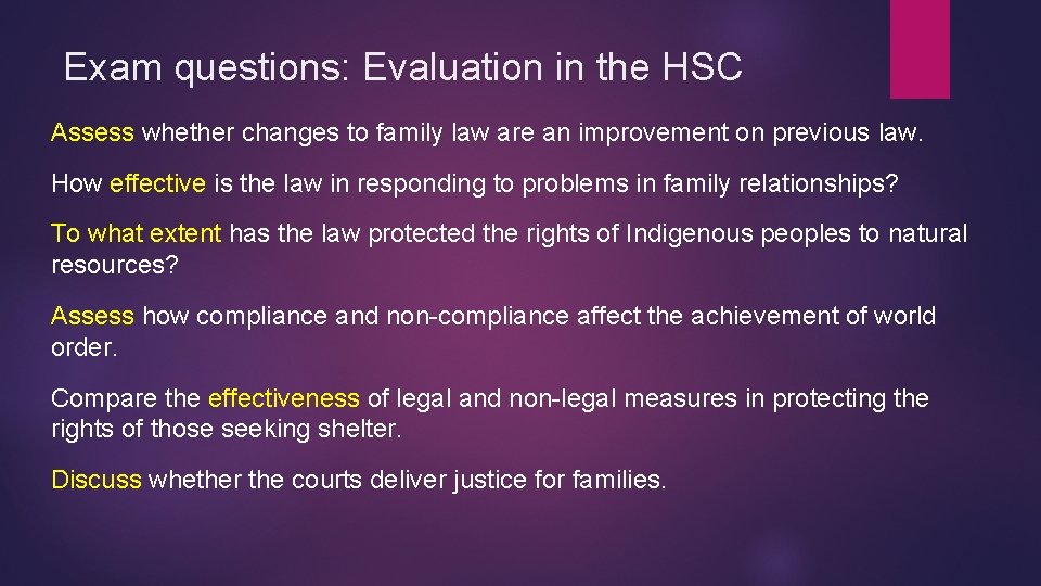 Exam questions: Evaluation in the HSC Assess whether changes to family law are an