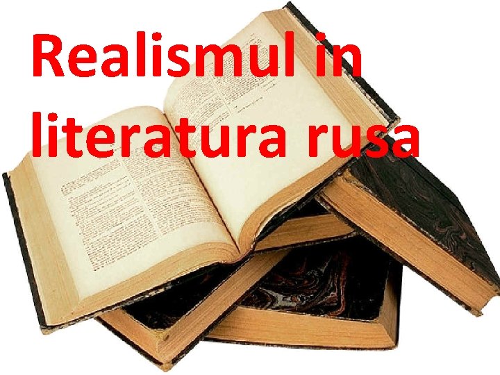 Realismul in literatura rusa 